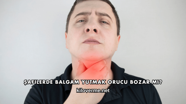Şafilerde Balgam Yutmak Orucu Bozar mı?
