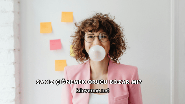 Sakız Çiğnemek Orucu Bozar mı?