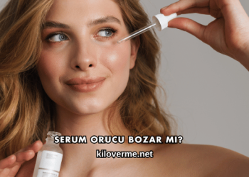 Serum Orucu Bozar mı?