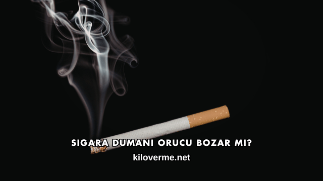 Sigara Dumanı Orucu Bozar mı?