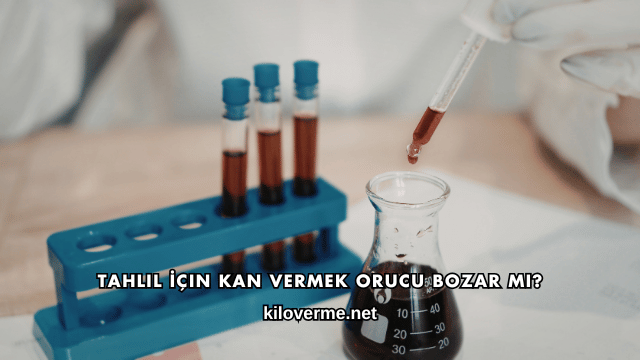 Tahlil İçin Kan Vermek Orucu Bozar mı?