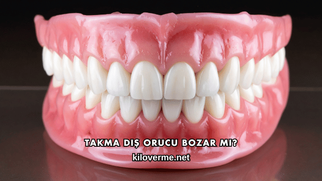 Takma Diş Orucu Bozar mı?