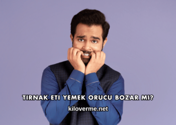 Tırnak Eti Yemek Orucu Bozar mı?