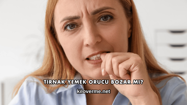 Tırnak Yemek Orucu Bozar mı?