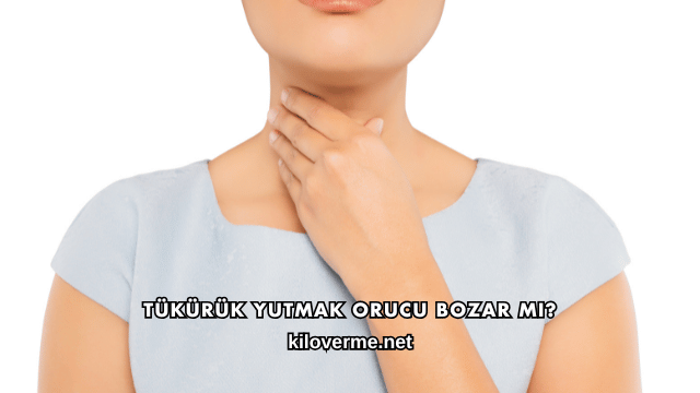 Tükürük Yutmak Orucu Bozar mı?