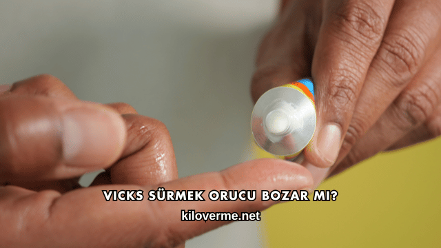 Vicks Sürmek Orucu Bozar mı?