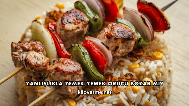 Yanlışlıkla Yemek Yemek Orucu Bozar mı?