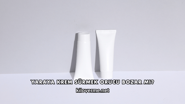 Yaraya Krem Sürmek Orucu Bozar mı?