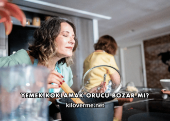 Yemek Koklamak Orucu Bozar mı?