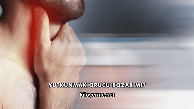 Yutkunmak Orucu Bozar mı?