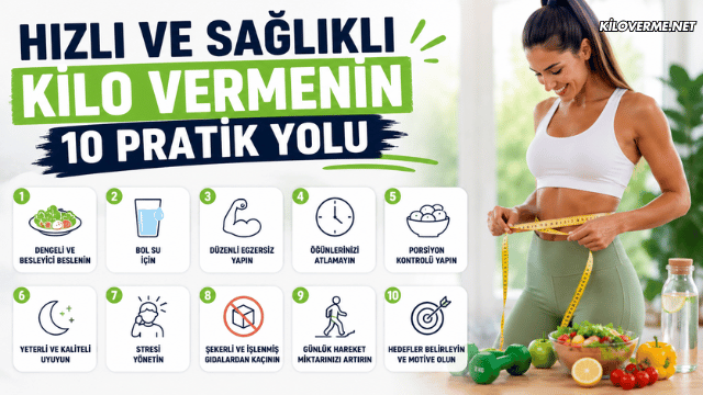 Hızlı ve Sağlıklı Kilo Vermenin 10 Pratik Yolu