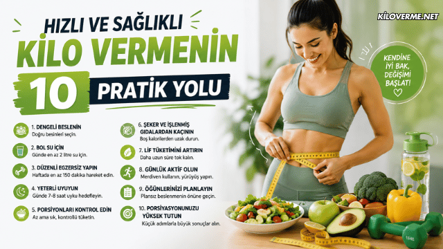 Hızlı ve Sağlıklı Kilo Vermenin 10 Pratik Yolu