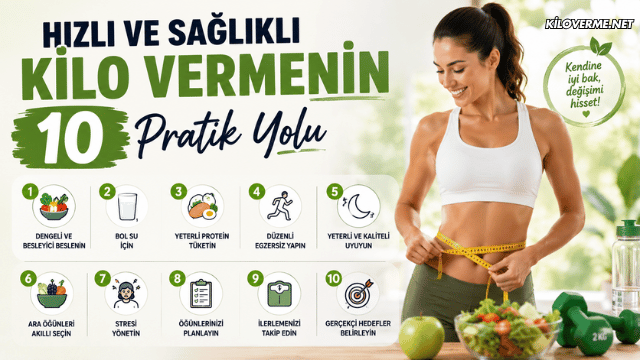 Hızlı ve Sağlıklı Kilo Vermenin 10 Pratik Yolu