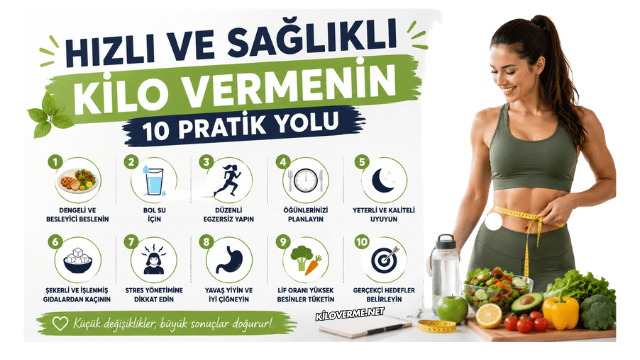 Hızlı ve Sağlıklı Kilo Vermenin 10 Pratik Yolu